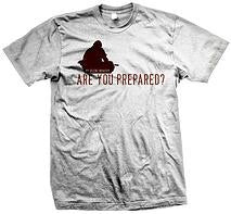 Are You Prepared Short Sleeve T-Shirt **Available in 2 Colors