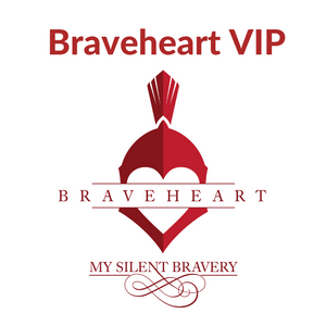 Become a Braveheart VIP!