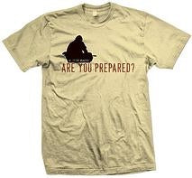 Are You Prepared Short Sleeve T-Shirt **Available in 2 Colors